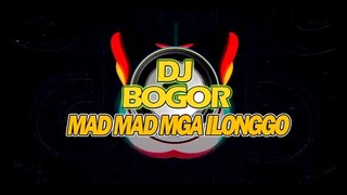 MadMad Mga Ilonggo TeknoRemix- DJ BOGOR