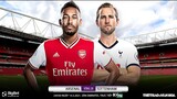 [NHẬN ĐỊNH BÓNG ĐÁ] Arsenal - Tottenham (23h30 ngày 14/3). Vòng 28 Ngoại hạng Anh. Trực tiếp K+PM