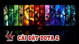 02 Hướng dẫn tải, cài đặt Dota 2 và giới thiệu chế độ chơi