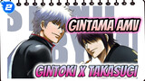 Gintama AMV - Berdirilah Disampingku | Gintoki x Takasugi / Mengharukan_2