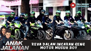 REVA DALAM INCARAN GENG MOTOR MUSUH BOY - ANAK JALANAN