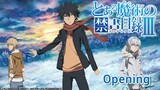 Opening A Certain Magical Index III