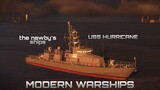 MODERN WARSHIPS | USS HURRICANE - the newby's ship