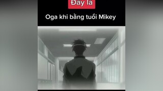 Đây là Oga khi bằng tuổi Mikey nhưng đã chiến như vậy highlightanime dramaanime mikey ogatatsumi