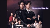 Never Let Me Go EP.2