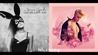 Let Me Love You / Let Me Love You - Ariana Grande & Justin Bieber (Mashup!)