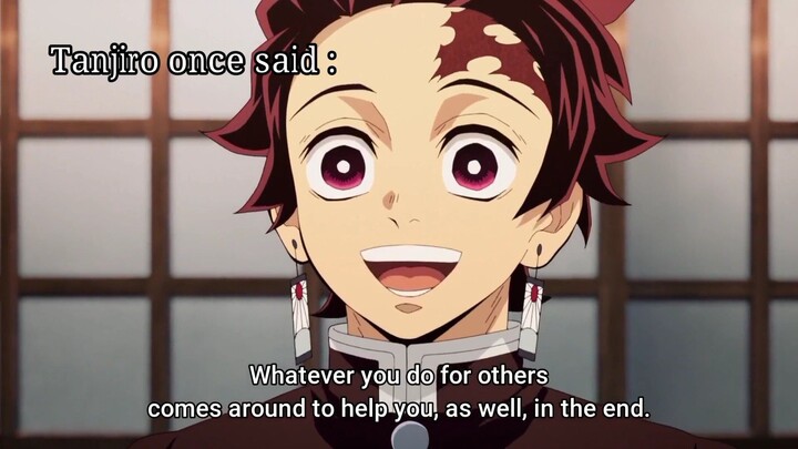 Tanjiro once said