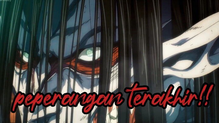 PEPERANGAN TERAKHIR_AOT MODE TERBAKAR!!