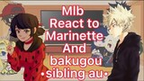 Mlb react to marinette and bakugou sibling au