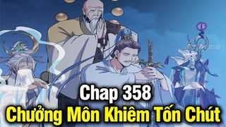 Chưởng Môn Khiêm Tốn Chút Chap 358 | Review Phim Truyện Tranh Hay | Lệ Phi Vũ