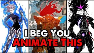 I Beg You To Make This An Anime Please!!!