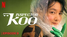 Inspector Koo Episode 9 [Eng Sub]