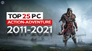 TOP 25 ACTION ADVENTURE GAMES PC || 2011-2021