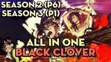 ALL IN ONE "Cỏ ba lá Đen" | Season 2 (P6) + Season 3 (P1) | AL Anime
