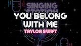 YOU BELONG WITH ME - TAYLOR SWIFT | Karaoke Version