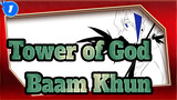 [Tower of God/Animasi] Baam&Khun - Kereta Taikou_1