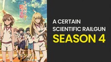 A Certain Scientific Railgun Season 4 Rilis Tahun 2025??