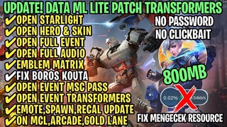 Data ML Lite Full Event 800Mb Patch Transformers | ML Lite | Cara Mengatasi Lag & Patah Patah ML