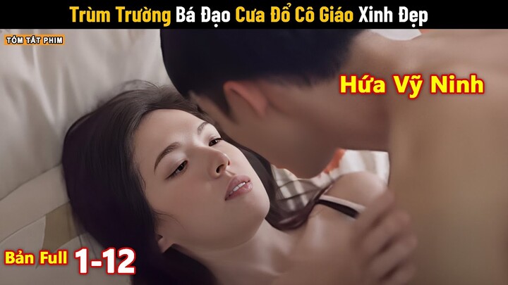 Review Phim: Nam Sinh See Tình Theo Đuổi Cô Giáo Xinh Đẹp Và Cái Kết | Full Tea Phim Review