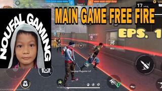 bermain game free Fire eps 1