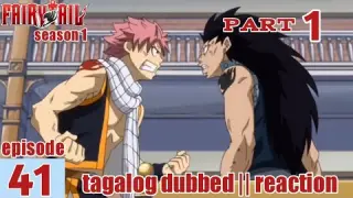 Fairy Tail S1 Episode 41 Part 1 Tagalog Dub | reaction