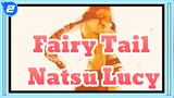 [Fairy Tail] Natsu&Lucy--- No One Will Take away Lucy's Fate!_2