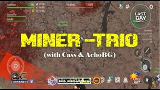 MINER - TRIO  with My OfficialLDOE Family  -   Last Day On Earth: Survival
