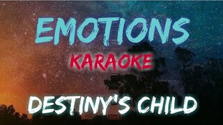 EMOTIONS - DESTINY'S CHILD (KARAOKE VERSION)