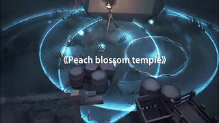 "Peach Blossom Temple" + Identity Ⅴ(Sinkronisasi Musik)