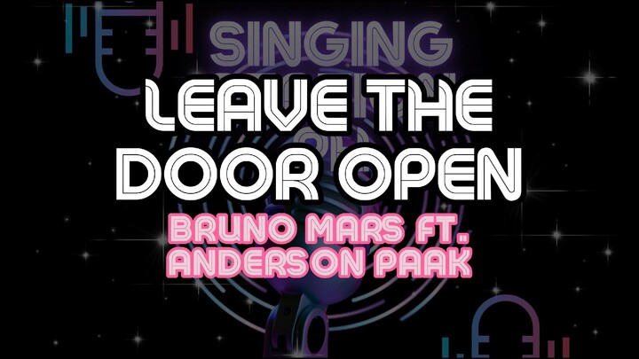 LEAVE THE DOOR OPEN - BRUNO MARS FT. ANDERSON PAAK | Karaoke Version