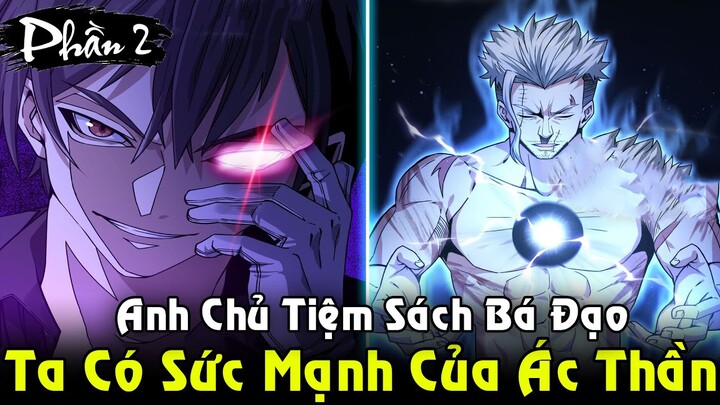 Anh Chủ Tiệm Sách Có Sức Mạnh Ác Thần Không Ngán Thằng Nào | Full Phần 2 REVIEW TRUYỆN TRANH