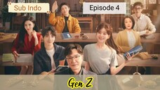 (Sub Indo) Gen Z Eps.4 HD | 2023