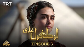 Ertugrul Ghazi Urdu | Seasons 01 | EP 03 | Urdu Dubbed | Turkish Series