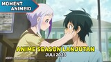 5 Anime Season Lanjutan Yang Wajib Ditonton Di Bulan Juli 2023 !!!