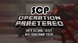 SCP: Operation Praetereo OST by DGCrafter