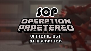 SCP: Operation Praetereo OST by DGCrafter