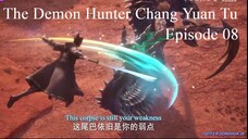 The Demon Hunter [Chang Yuan Tu] Episode 08 English Sub