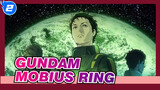 Gundam|"The unbreakable Möbius ring can't hide that dazzling flash"_2