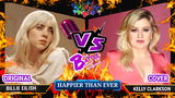 HAPPIER THAN EVER - Billie Eilish (ORIGINAL) VS. Kelly Clarkson (COVER) | WHO SANG IT BETTER?