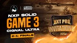 NXT PRO INVITATIONAL 2020: Nexplay Predator Solid VS Cignal Ultra | Grand Finals - Game 3 (Full HD)