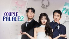 ENGSUB Couple Palace 2 EP10