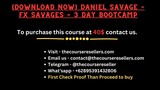 [Download Now] Daniel Savage – FX Savages – 3 Day Bootcamp