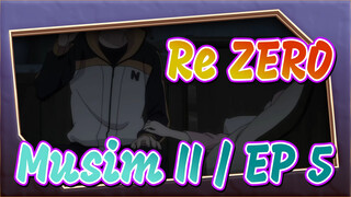 Re:ZERO | [Musim II / EP 5] Adegan yang Luar Biasa