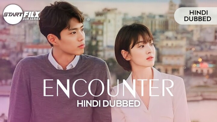 Encounter | Ep 1 | Hindi dubbed