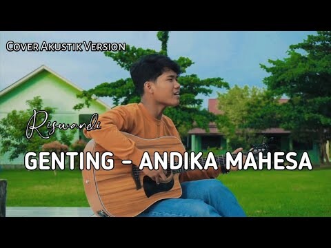 GENTING - ANDIKA MAHESA (Katakan Sayang Mengapa begini) - COVER RISWANDI