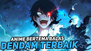 3 Anime Dengan MC Yang Memiliki Tujuan Balas Dendam!!