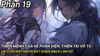 Review Manhua | Thiên Mệnh Của Main Phản Diện, Thiên Phú Dị Bẩm Đứng Đầu Thiên Nhai Phần 19