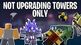 TDS towers without upgrading CHALLENGE | Tower Defense Simulator  | ROBLOX