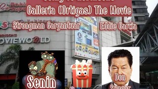 Going To Robinsons Galleria (Ortigas) The Movie 2022(Eddie Garcia & Strongman Gargantuar)