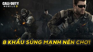 8 khẩu súng mạnh nên chơi - Call of Duty Mobile VN